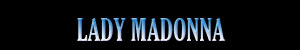 Lady Madona